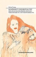 Cover: Sch&ouml;nheit und Bestialit&auml;t - Konstanz University Press
