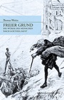 Cover: Freier Grund - Konstanz University Press
