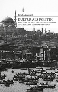 Cover: Kultur als Politik - Konstanz University Press