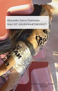 Cover: Was ist Gegenwartskunst? - Konstanz University Press