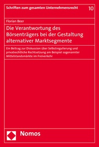 Abbildung von: Die Verantwortung des Börsenträgers bei der Gestaltung alternativer Marktsegmente - Nomos