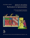 Cover: J&uuml;disch-christliche Buchmalerei im Sp&auml;tmittelalter - Deutscher Verlag f&uuml;r Kunstwissenschaft