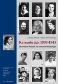Cover: Ravensbr&uuml;ck 1939-1945: Christliche Frauen im Konzentrationslager - Metropol-Verlag