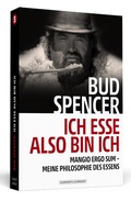 Cover: Bud Spencer - Ich esse, also bin ich - Schwarzkopf & Schwarzkopf Media