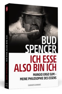 Abbildung von: Bud Spencer - Ich esse, also bin ich - Schwarzkopf & Schwarzkopf Media
