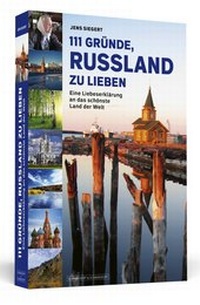 Abbildung von: 111 Gründe, Russland zu lieben - Schwarzkopf & Schwarzkopf Media