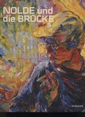 Cover: Nolde und die Br&uuml;cke - Kunsthalle zu Kiel