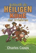 Cover: Schlachte die heiligen K&uuml;he der Irrlehren - Shalom Verlag