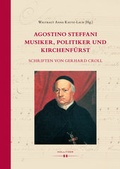Cover: Agostino Steffani - Musiker, Politiker und Kirchenf&uuml;rst - Hollitzer Wissenschaftsverlag