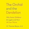 Cover: The Orchid and the Dandelion - Books on Tape