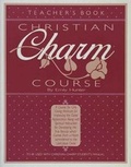 Cover: Christian Charm Course Tchr Hunter Emily - Harvest House Publishers,U.S.