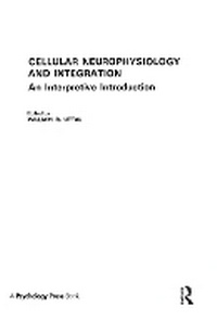 Enlarge image Cover: Cellular Neurophysiology and Integration - Lawrence Erlbaum Associates Inc