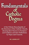 Cover: Fundamentals of Catholic Dogma - Tan Books & Publishers Inc.
