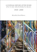 Cover: A Cultural History of the Senses in the Modern Age - Bloomsbury Academic