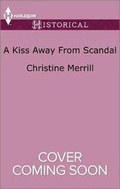 Cover: A Kiss Away from Scandal - Harlequin