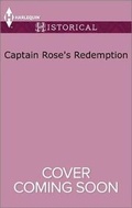 Cover: Captain Rose's Redemption - Harlequin
