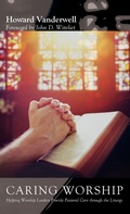 Cover: Caring Worship - Wipf & Stock Publishers
