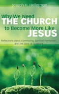 Cover: Why We Need the Church to Become More Like Jesus - Wipf & Stock Publishers