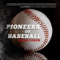 Cover: Pioneers of Baseball - Motivational Press, Incorporated