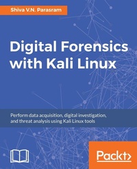 Enlarge image Cover: Digital Forensics with Kali Linux - Packt Publishing