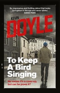 Enlarge image Cover: To Keep a Bird Singing - Blackstaff Press Ltd
