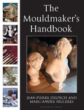 Cover: The Mouldmaker's Handbook - Herbert Press Ltd