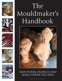 Enlarge image Cover: The Mouldmaker's Handbook - Herbert Press Ltd