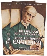 Abbildung von: Emmerich, Anne Catherine, Life of, 1774-1824 - Tan Books & Publishers Inc.