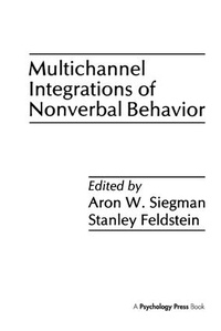 Bild vergrößern Bild: Multichannel Integrations of Nonverbal Behavior - Lawrence Erlbaum Associates Inc