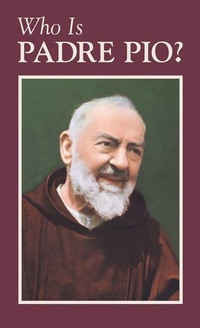 Abbildung von: Who is Padre Pio? - Tan Books & Publishers Inc.