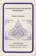 Cover: The Indigenization of Pali Meters in Thai Poetry - Ohio University Press