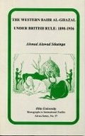 Cover: The Western Bahr Al Ghazal Under British Rule, 1898-1956 - Ohio University Press