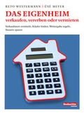 Cover: Das Eigenheim verkaufen, vererben oder vermieten - Beobachter-Edition