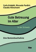 Cover: Gute Betreuung im Alter in der Schweiz - Seismo Verlag