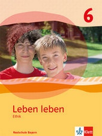 Abbildung von: Leben leben 6. Ausgabe Bayern Realschule - Klett