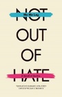 Cover: Not Out of Hate - Ohio University Press