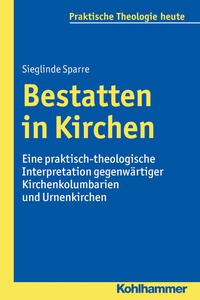 Abbildung von: Bestatten in Kirchen - Kohlhammer