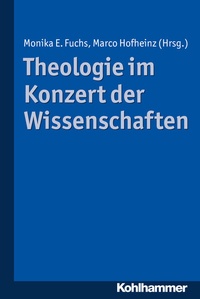 Abbildung von: Theologie im Konzert der Wissenschaften - Kohlhammer