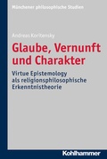Cover: Glaube, Vernunft und Charakter - Kohlhammer