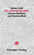 Cover: Die authentische Stadt - Passagen