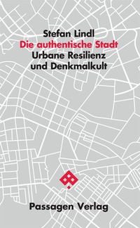 Enlarge image Cover: Die authentische Stadt - Passagen