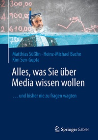 Abbildung von: Alles, was Sie über Media wissen wollen - Springer Gabler