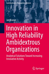 Enlarge image Cover: Innovation in High Reliability Ambidextrous Organizations - Springer