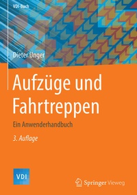 Abbildung von: Aufzüge und Fahrtreppen - Springer Vieweg
