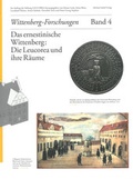 Cover: Das ernestinische Wittenberg: Die Leucorea und ihre R&auml;ume - Michael Imhof Verlag
