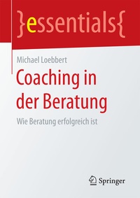 Abbildung von: Coaching in der Beratung - Springer