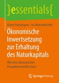 Cover: &Ouml;konomische Inwertsetzung zur Erhaltung des Naturkapitals - Springer Vieweg