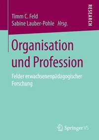 Enlarge image Cover: Organisation und Profession - Springer VS