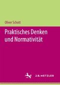 Bild: Praktisches Denken und Normativit&auml;t - J.B. Metzler