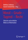 Cover: Moral - Gnade - Tugend - Recht - Springer VS